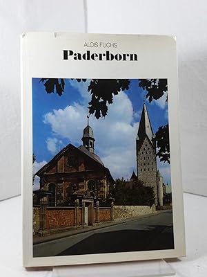 Paderborn. Reihe: "Westfälische Kunst". Das bewährte Buch von Alois Fuchs zur Geschichte und Kuns...