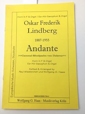 Image du vendeur pour Oskar Frederik Lindberg 1887-1955 Andante - Gammal fbodpsalm von Dalarna - Horn in F & Orgel / Es-Alt-Saxophon & Orgel. mis en vente par Kepler-Buchversand Huong Bach