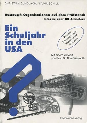 Seller image for Ein Schuljahr in den USA Austausch-Organisationen auf dem Prfstand: Infos zu ber 80 Anbietern for sale by Flgel & Sohn GmbH
