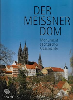 Image du vendeur pour Der Meissner Dom Monument schsischer Geschichte mis en vente par Flgel & Sohn GmbH