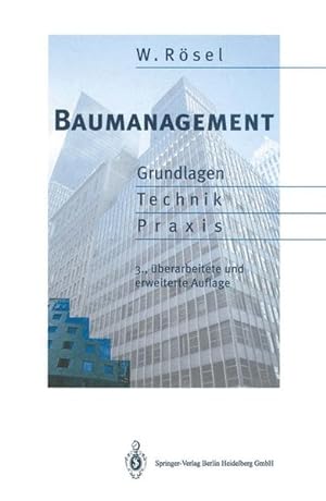 Seller image for Baumanagement : Grundlagen, Technik, Praxis. for sale by Antiquariat Thomas Haker GmbH & Co. KG