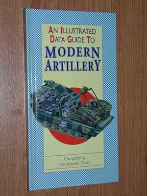 Modern Artillery. An Illustrated Guide To