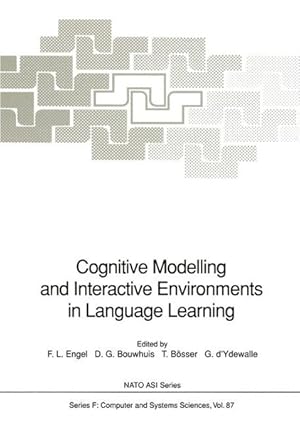 Imagen del vendedor de Cognitive Modelling and Interactive Environments in Language Learning (Nato ASI Subseries F:, vol. 87). a la venta por Wissenschaftl. Antiquariat Th. Haker e.K