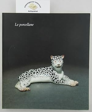 Bild des Verkufers fr Le porcellane Cataloghi delle collezioni I Ausstellungskatalog. zum Verkauf von Chiemgauer Internet Antiquariat GbR