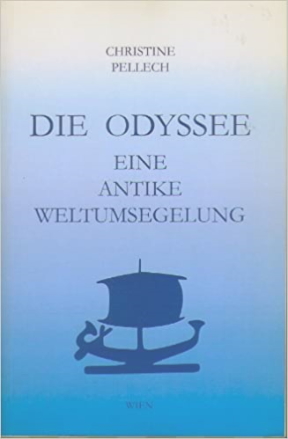 Die Odyssee. - Eine antike Weltumsegelung.