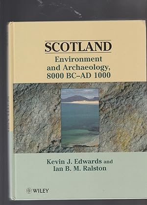 SCOTLAND. Environment and Archaeology, 8000 BC - AD 1000