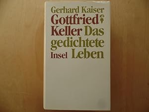 Gottfried Keller : d. gedichtete Leben.