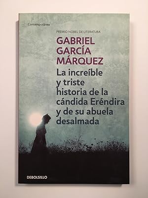 Seller image for La increble y triste historia de la cndida Erndira y de su abuela desalmada for sale by SELECTA BOOKS