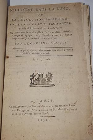 Seller image for NICODEME DANS LA LUNE OU LA REVOLUTION PACIFIQUE, FOLIE EN PROSE ET EN TROIS ACTES, MLEE D'ARIETTES & DE VAUDEVILLES for sale by Librairie RAIMOND