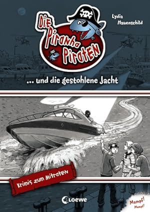 Die Piranha-Piraten und die gestohlene Jacht