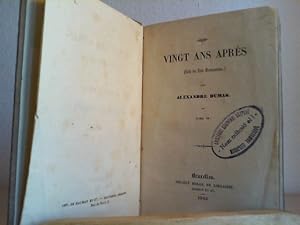 Vingt Ans Après (Suite du Trois Mousquetaires) Tome IV.