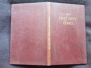 Image du vendeur pour The first fifty years : a history of the Nelson Freezing Company Limited mis en vente par Archway Books