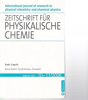 Seller image for Ionic Liquids. Zeitschrift fr Physikalische Chemie. Volume 220. 10-11 / 2006. for sale by Antiquariat am Flughafen