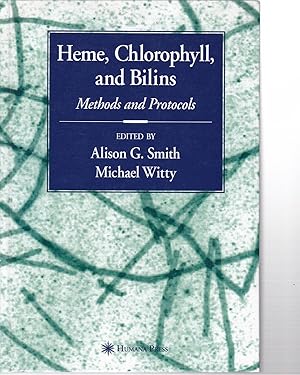 Image du vendeur pour Heme, Chlorophyll, and Bilins. Methods and Protocols. mis en vente par Antiquariat am Flughafen