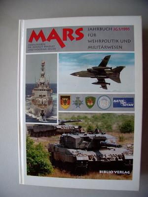 Bild des Verkufers fr Mars - Jahrbuch fr Wehrpolitik und Militrwesen. 1. Jahrgang 1995. zum Verkauf von Antiquariat Berghammer