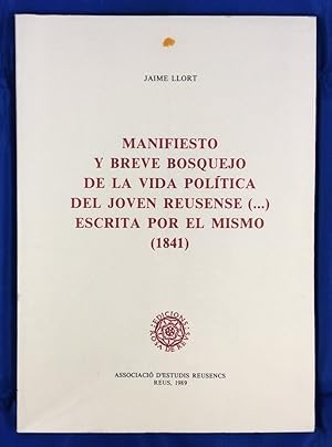 Immagine del venditore per Manifiesto y breve bosquejo de la vida poltica del joven Reusense. Escrita por el mismo (1841) venduto da Els llibres de la Vallrovira