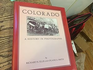 Bild des Verkufers fr Colorado: A History in Photographs zum Verkauf von Bristlecone Books  RMABA