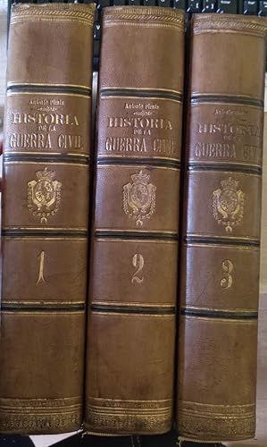 HISTORIA DE LA GUERRA CIVIL Y DE LOS PARTIDOS LIBERAL Y CARLISTA. TERCERA EDICION CORREGIDA Y AUM...