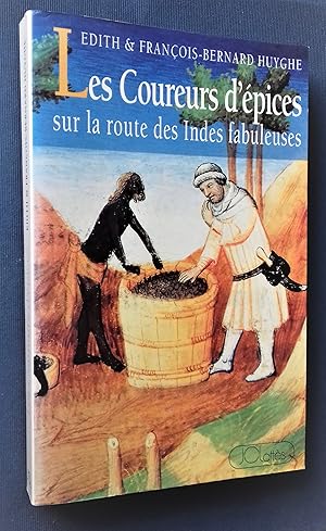 Bild des Verkufers fr Les Coureurs d'Epices sur la route des Indes fabuleuses. zum Verkauf von Librairie Pique-Puces