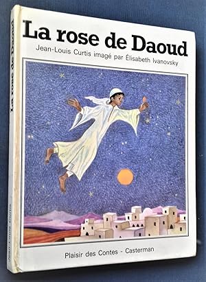 Imagen del vendedor de LA ROSE DE DAOUD.- Imag par Elizabeth IVANOVSKY. a la venta por Librairie Pique-Puces