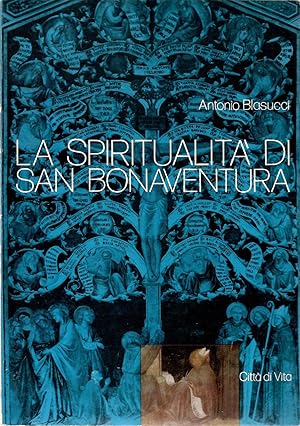 LA SPIRITUALITA DI SAN BONAVENTURA