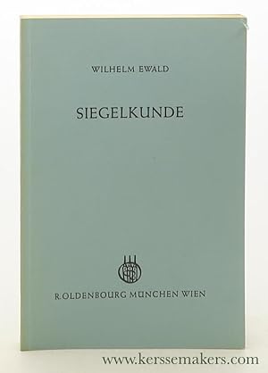 Bild des Verkufers fr Siegelkunde. Mit 328 Abbildungen auf 40 Tafeln. zum Verkauf von Emile Kerssemakers ILAB