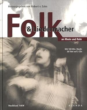 Bild des Verkufers fr Folk und Liedermacher an Rhein und Ruhr. Mit 160 Min. Musik: 38 Titel auf 2 CDs. zum Verkauf von Antiquariat Lenzen