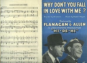 Seller image for Why Don't You Fall In Love With Me? [Vintage Piano Solo Sheet Music] (Music Publisher's Reference Number 35135) Featured By Flanagan and Allen in Jack Hylton's Production "Hi-de-Hi" for sale by Little Stour Books PBFA Member