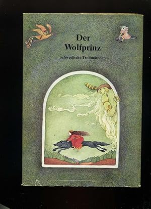 Der Wolfprinz - Schwedische Trollmärchen. Illustrationen von Renate Trotzke-Israel.