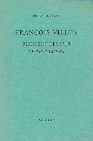 Image du vendeur pour Franois Villon. Recherches sur le testament mis en vente par LIBRAIRIE GIL-ARTGIL SARL