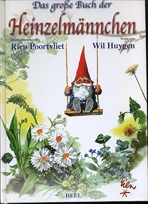 Das große Buch der Heinzelmännchen. Bebildert und gestaltet von Rien Poortvliet.