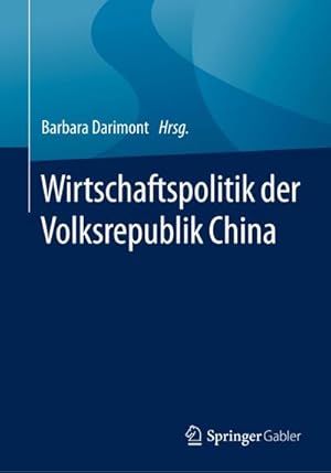 Bild des Verkufers fr Wirtschaftspolitik der Volksrepublik China zum Verkauf von AHA-BUCH GmbH