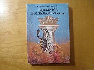 Bild des Verkufers fr Tajemnica polskiego zlota zum Verkauf von Polish Bookstore in Ottawa