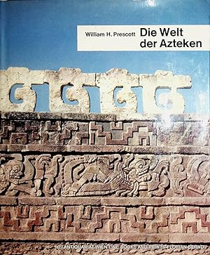 Die Welt der Azteken.