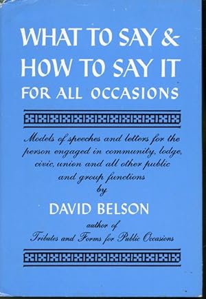 Seller image for What To Say & How To Say It For All Occasions for sale by Librairie Le Nord