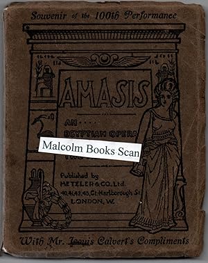 Imagen del vendedor de AMASIS; an Egyption opera in two acts. Souvenir of the 100th performance. With Mr Louis Calvert s Compliments. a la venta por Malcolm Books