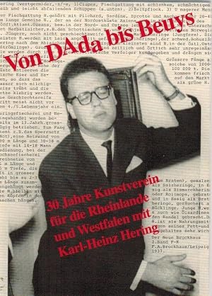 Von Dada bis Beuys : 30 Jahre Kunstverein für die Rheinlande und Westfalen mit Karl-Heinz Hering ...