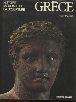 Seller image for Grce (Collection "Histoire mondiale de la Sculpture") for sale by Le-Livre
