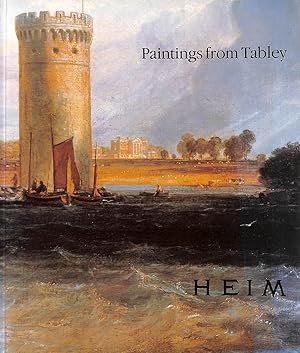 Seller image for Paintings From Tabley: At The Heim Gallery, St James'S, London From 10Th October To 21St November 1989. for sale by M Godding Books Ltd