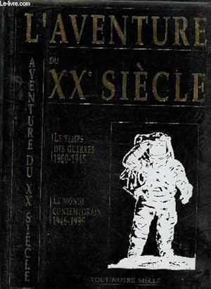 Seller image for L'aventure du XXe sicle le temps des guerres for sale by Le-Livre