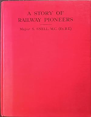 A Story of Railway Pioneers - Being an Account of the Inventions and Works of Isaac Dodds and his...