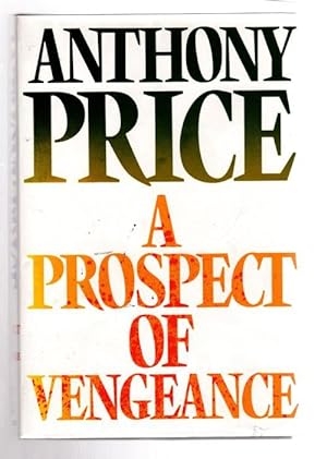 Seller image for A Prospect of Vengeance by Anthony Price (First UK Edition) File Copy for sale by Heartwood Books and Art