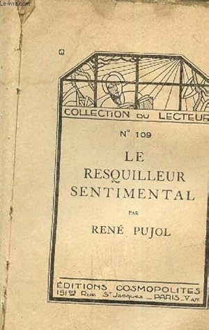 Imagen del vendedor de Le resquilleur sentimental, collection du lectuer N 109 a la venta por Le-Livre