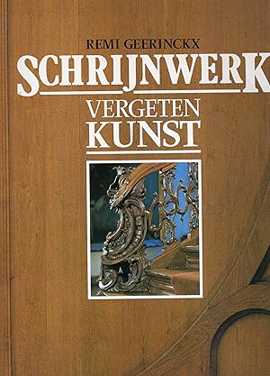 Schrijnwerk, Vergeten kunst.