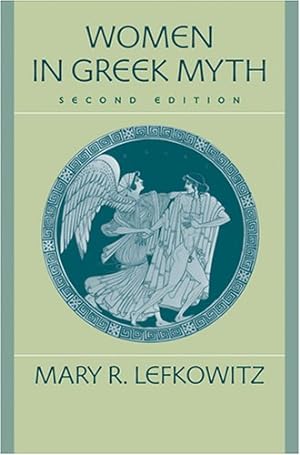 Seller image for Women in Greek Myth by Lefkowitz, Mary R. [Paperback ] for sale by booksXpress