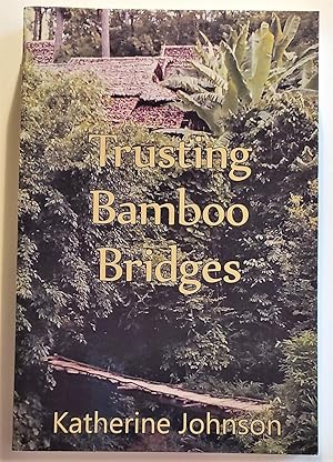 Trusting Bamboo Bridges