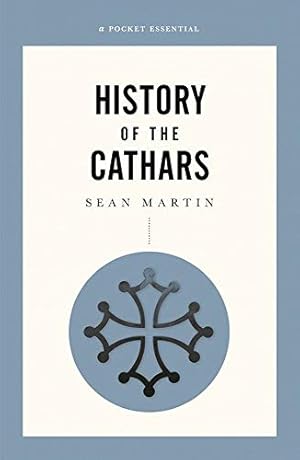 Seller image for History of the Cathars (Pocket Essential series) by Martin, Sean [Paperback ] for sale by booksXpress