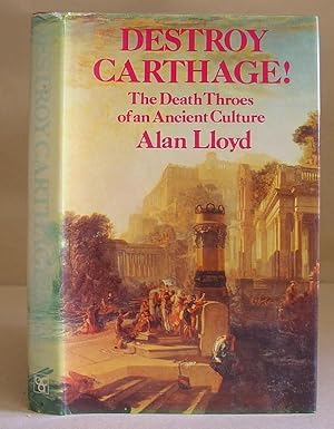 Destroy Carthage! The Death Throes Of An Ancient Culture