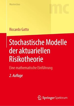 Bild des Verkufers fr Stochastische Modelle der aktuariellen Risikotheorie : Eine mathematische Einfhrung zum Verkauf von AHA-BUCH GmbH