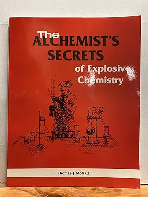 Alchemist's Secrets Of Explosive Chemistry